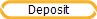 Deposit